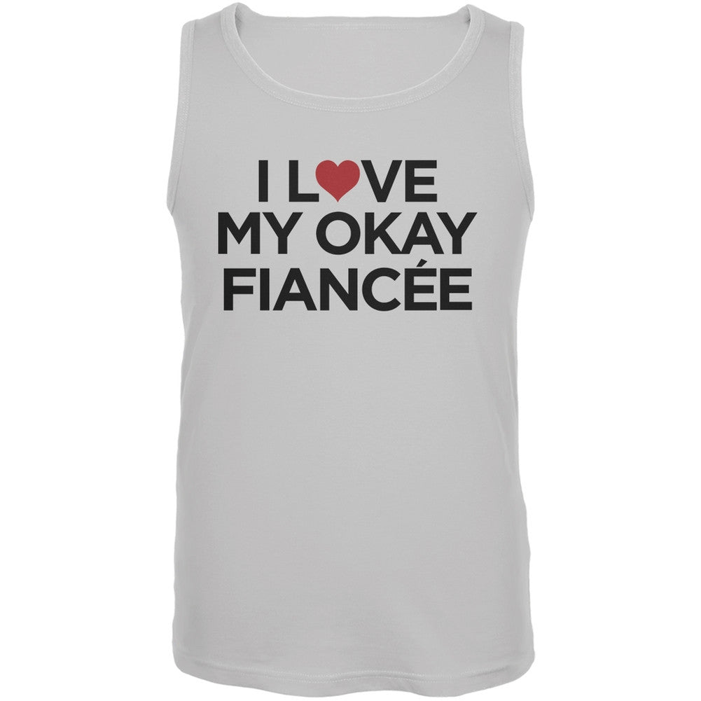 I Love My Okay Fiancee White Men's Soft Tank Top Men's Tank Tops Old Glory   