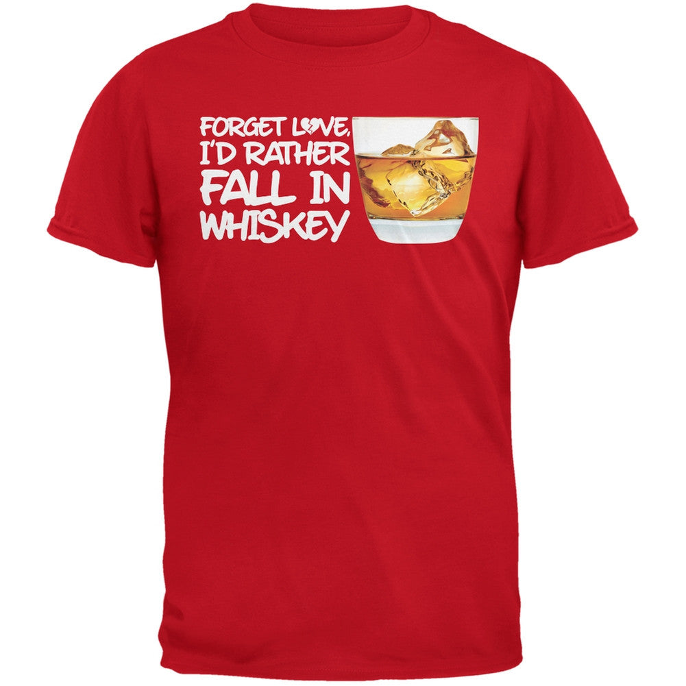 Forget Love, I'd Rather Fall in Whiskey Red Adult T-Shirt Men's T-Shirts Old Glory 2XL Red 