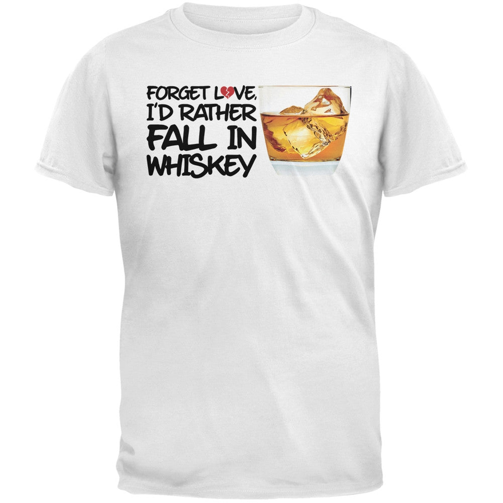 Forget Love, I'd Rather Fall in Whiskey Black Adult T-Shirt Men's T-Shirts Old Glory SM White 