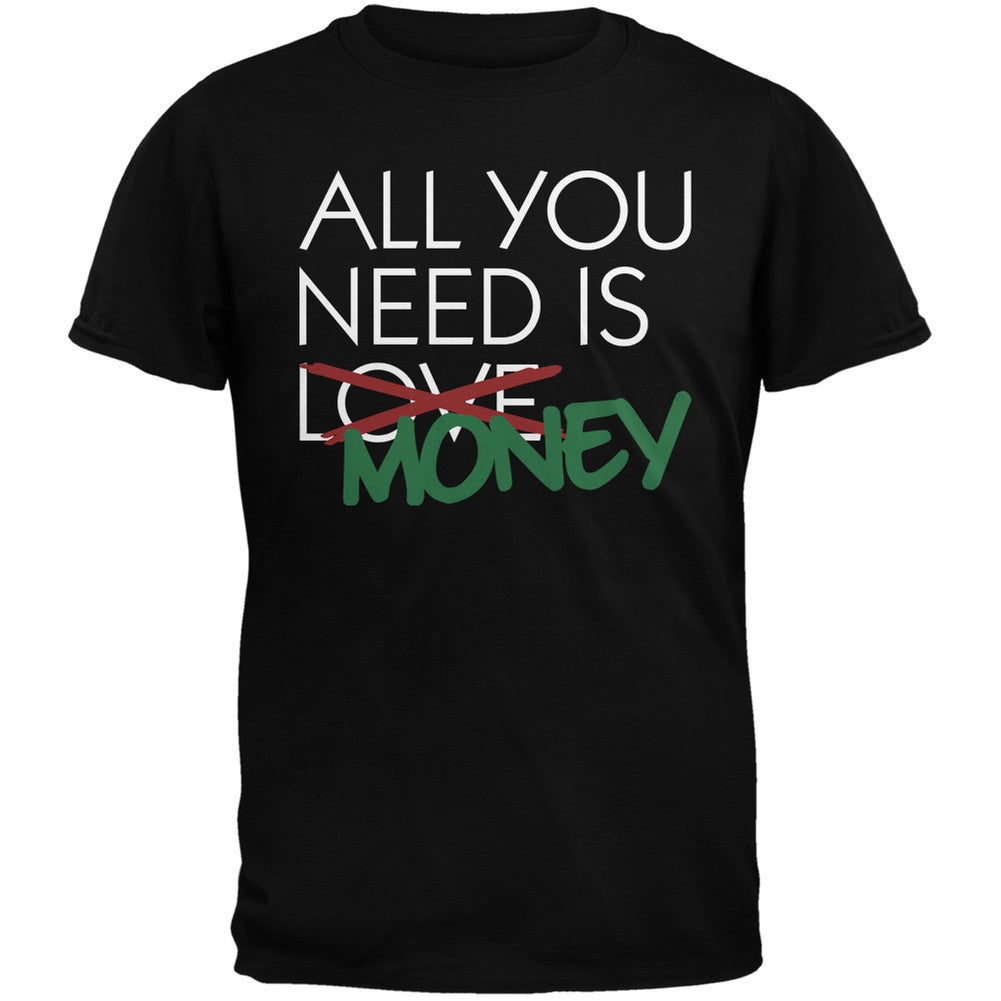 All You Need is Money, Not Love Black Adult T-Shirt Men's T-Shirts Old Glory   