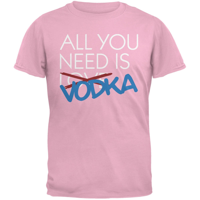 All You Need is Vodka, Not Love Black Adult T-Shirt Men's T-Shirts Old Glory SM Pink 