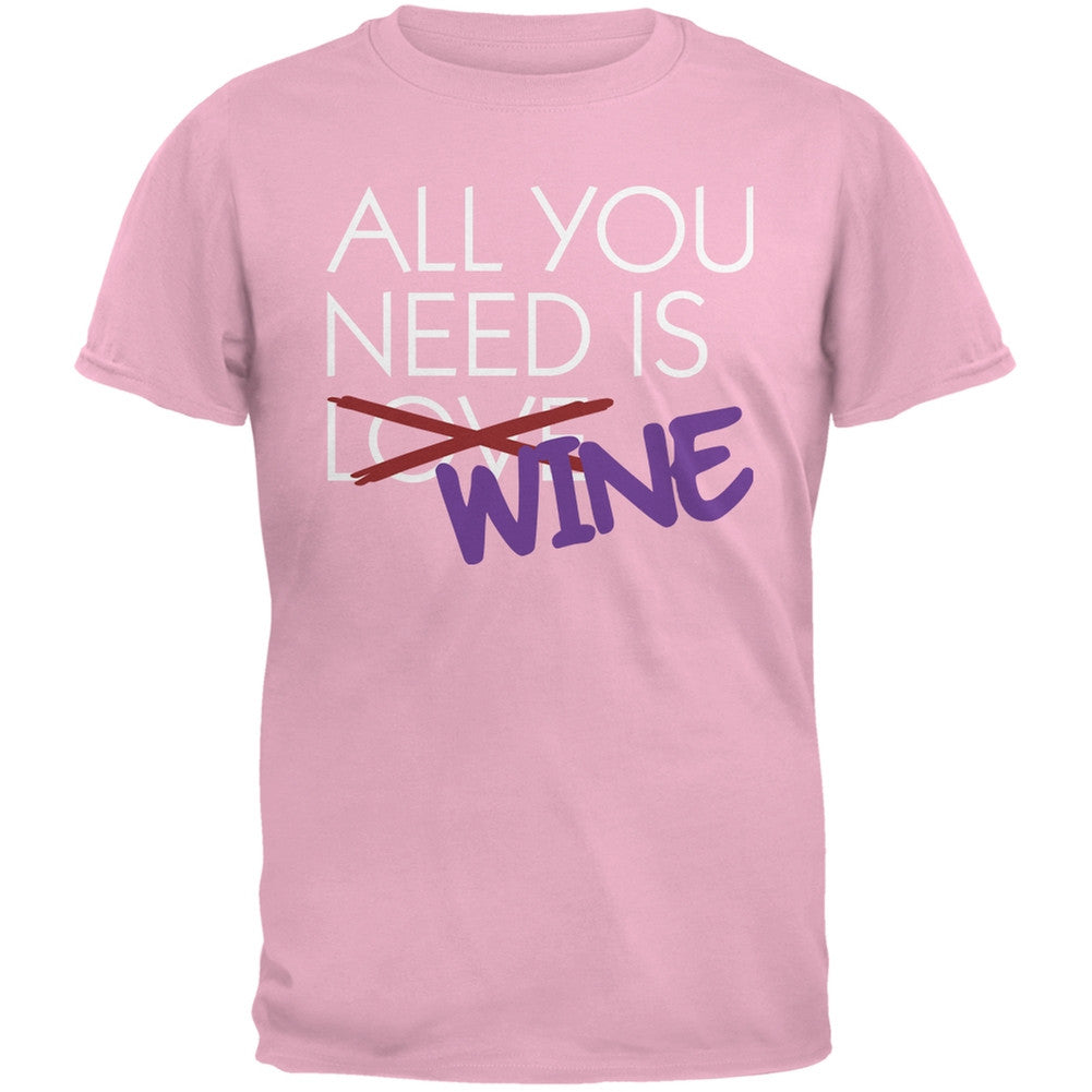 All You Need is Wine, Not Love Black Adult T-Shirt Men's T-Shirts Old Glory SM Pink 