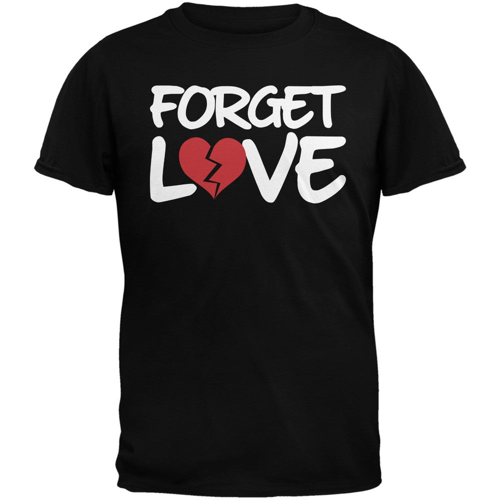 Forget Love Black Adult T-Shirt Men's T-Shirts Old Glory   