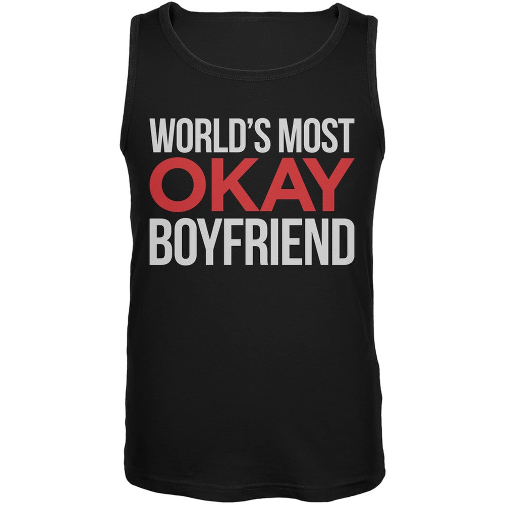 World's Most Okay Boyfriend Black Mens Tank Top Men's Tank Tops Old Glory 2XL Black 