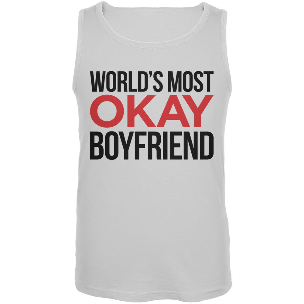 World's Most Okay Boyfriend White Mens Tank Top Men's Tank Tops Old Glory 2XL White 