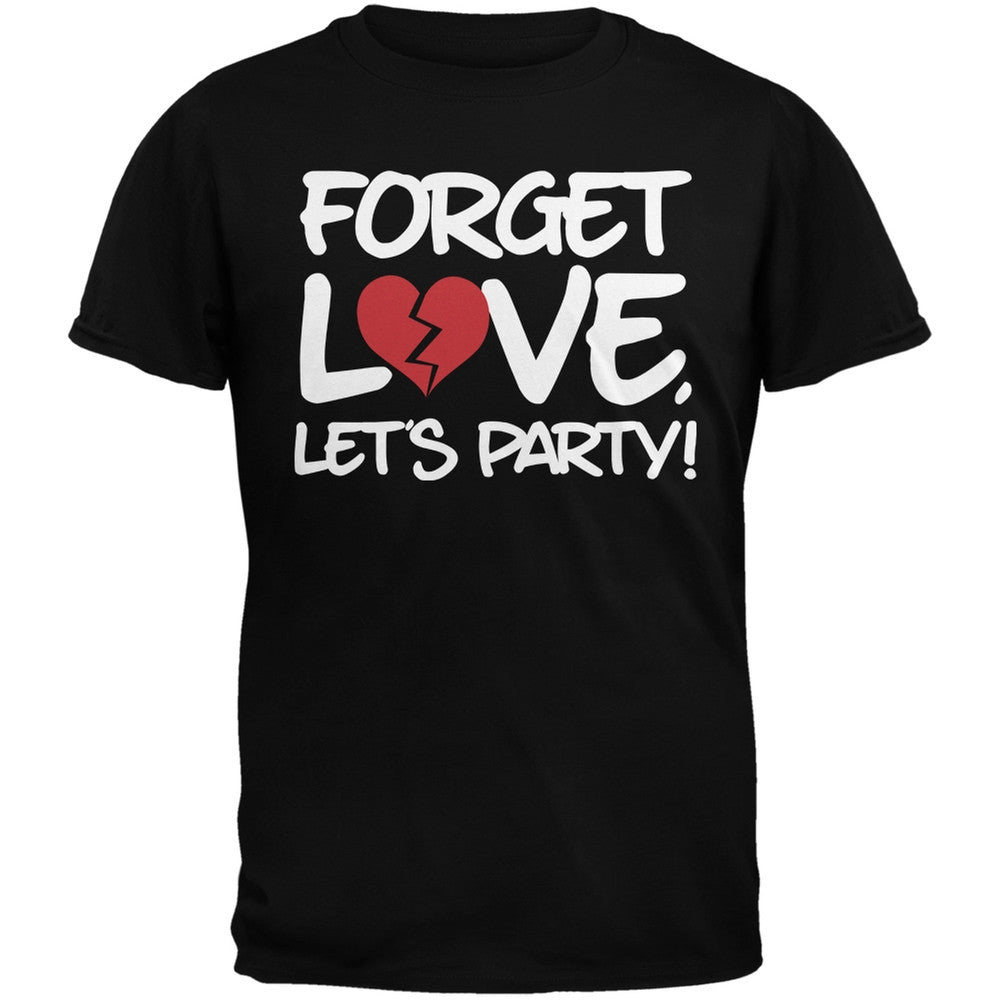 Forget Love, Let's Party Black Adult T-Shirt Men's T-Shirts Old Glory   