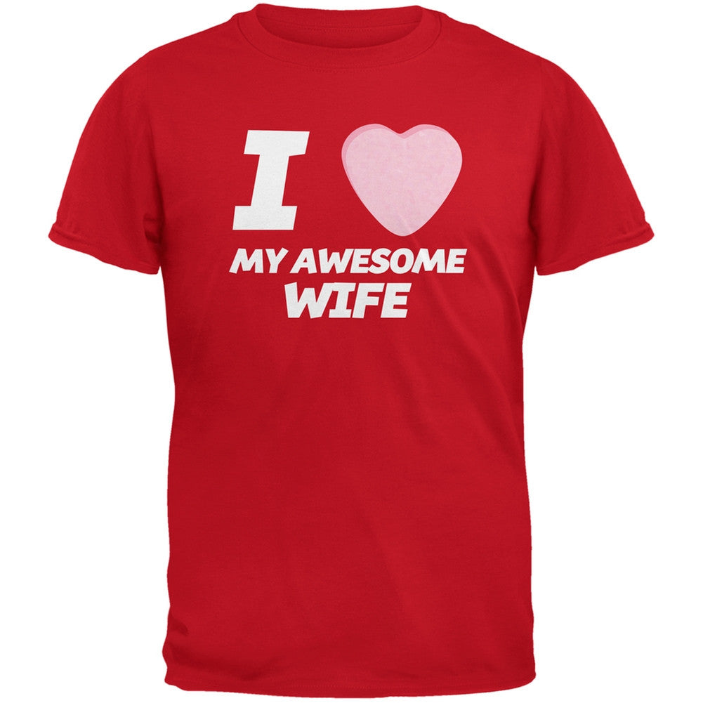I Love My Awesome Wife Candy Heart Red Adult T-Shirt Men's T-Shirts Old Glory 2XL Red 