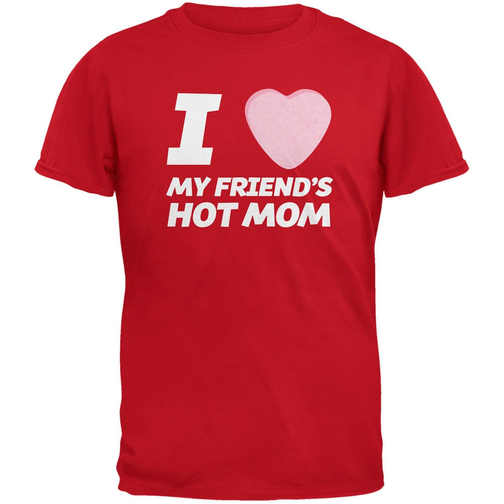 I Love My Friends Hot Mom Candy Heart Red Adult T-Shirt Men's T-Shirts Old Glory 2XL Red 