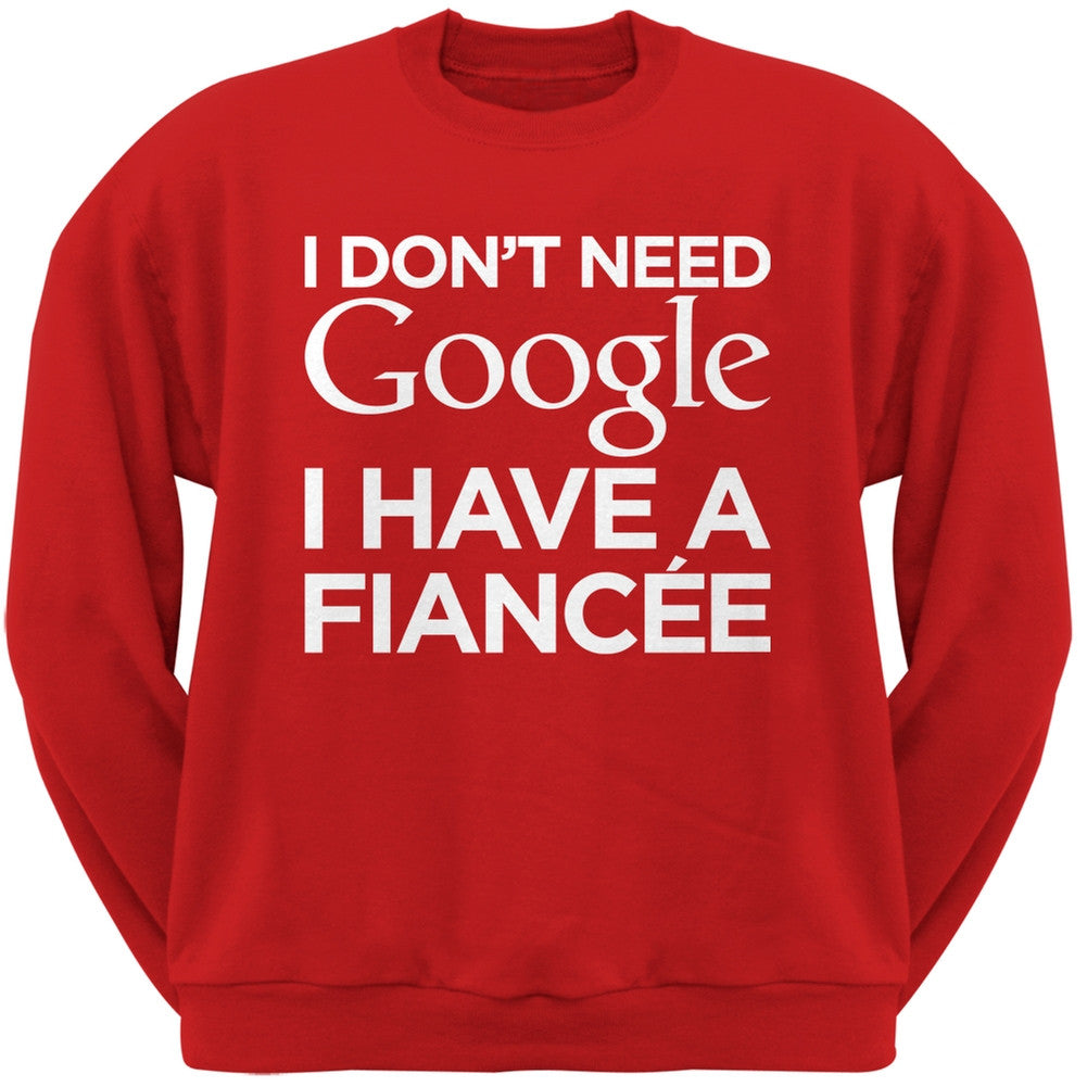 I Don't Need Google I Have a Fiance Black Adult Crew Neck Sweatshirt Men's Sweatshirts Old Glory   