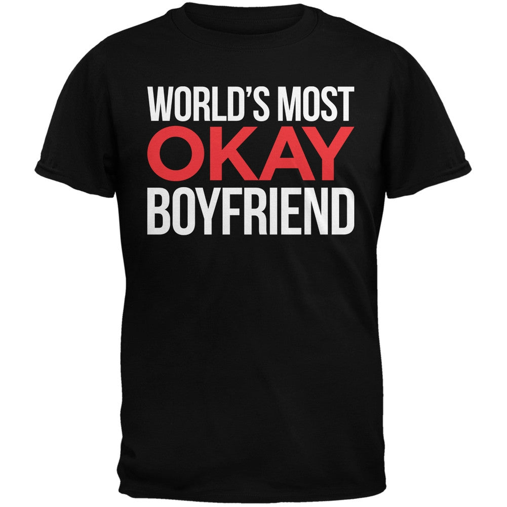 World's Most Okay Boyfriend Black Adult T-Shirt Men's T-Shirts Old Glory   