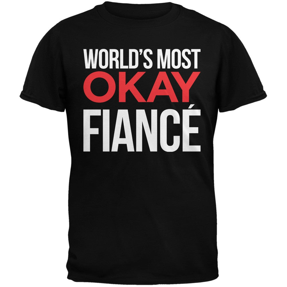 World's Most Okay Fiance Black Mens T-Shirt Men's T-Shirts Old Glory   