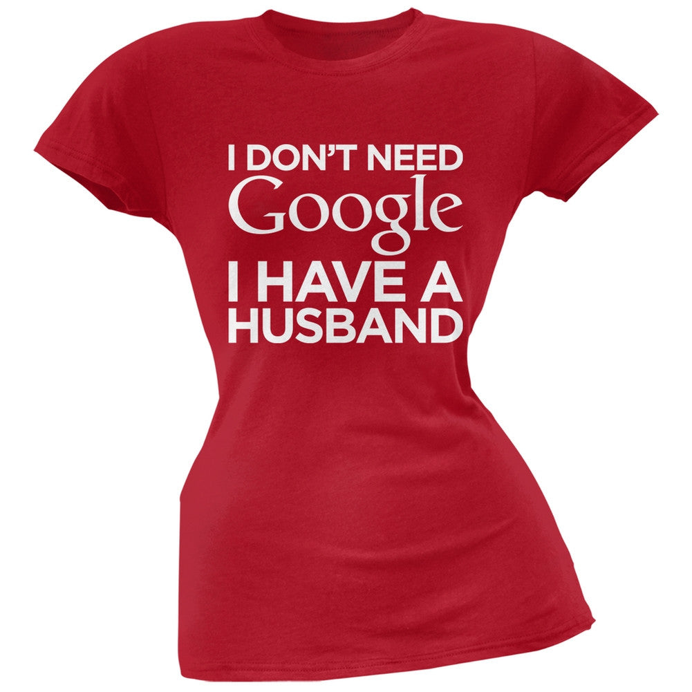 I Don't Need Google I Have a Husband Pink Soft Juniors T-Shirt Juniors T-Shirts Old Glory   