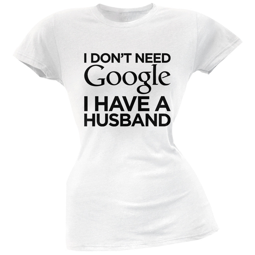 I Don't Need Google I Have a Husband Pink Soft Juniors T-Shirt Juniors T-Shirts Old Glory   