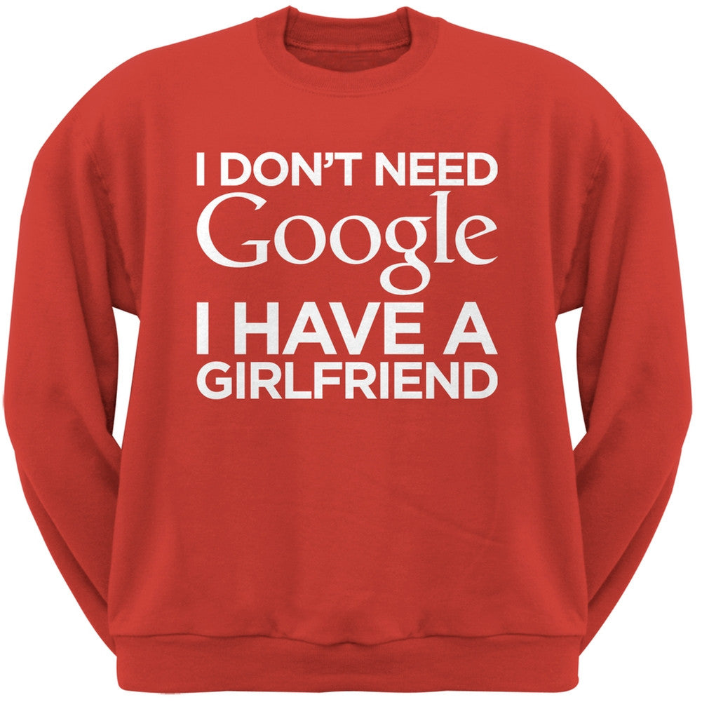 I Don't Need Google I Have a Girlfriend Black Adult Crew Neck Sweatshirt Men's Sweatshirts Old Glory   