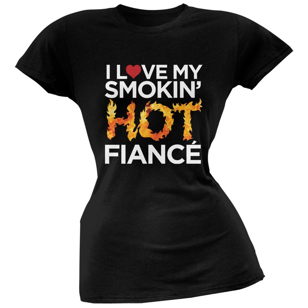 Valentine's Day Smokin Hot Fianc?? Black Soft Juniors T-Shirt Juniors T-Shirts Old Glory   