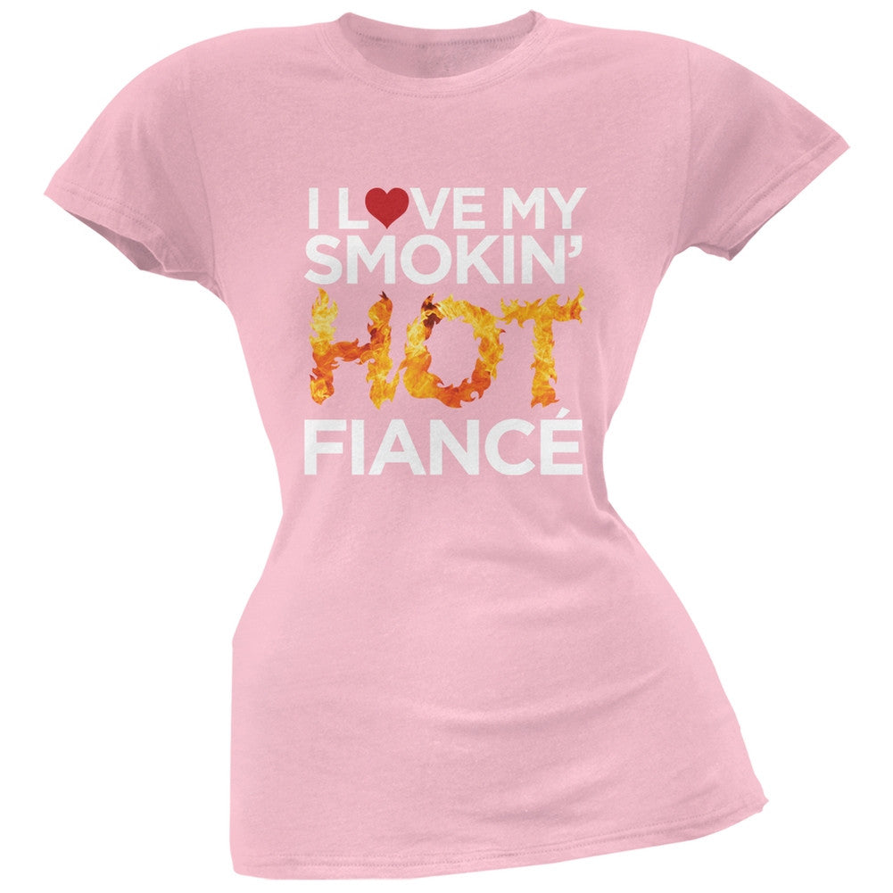 I Love My Smokin Hot Fiance Pink Soft Juniors T-Shirt Juniors T-Shirts Old Glory   