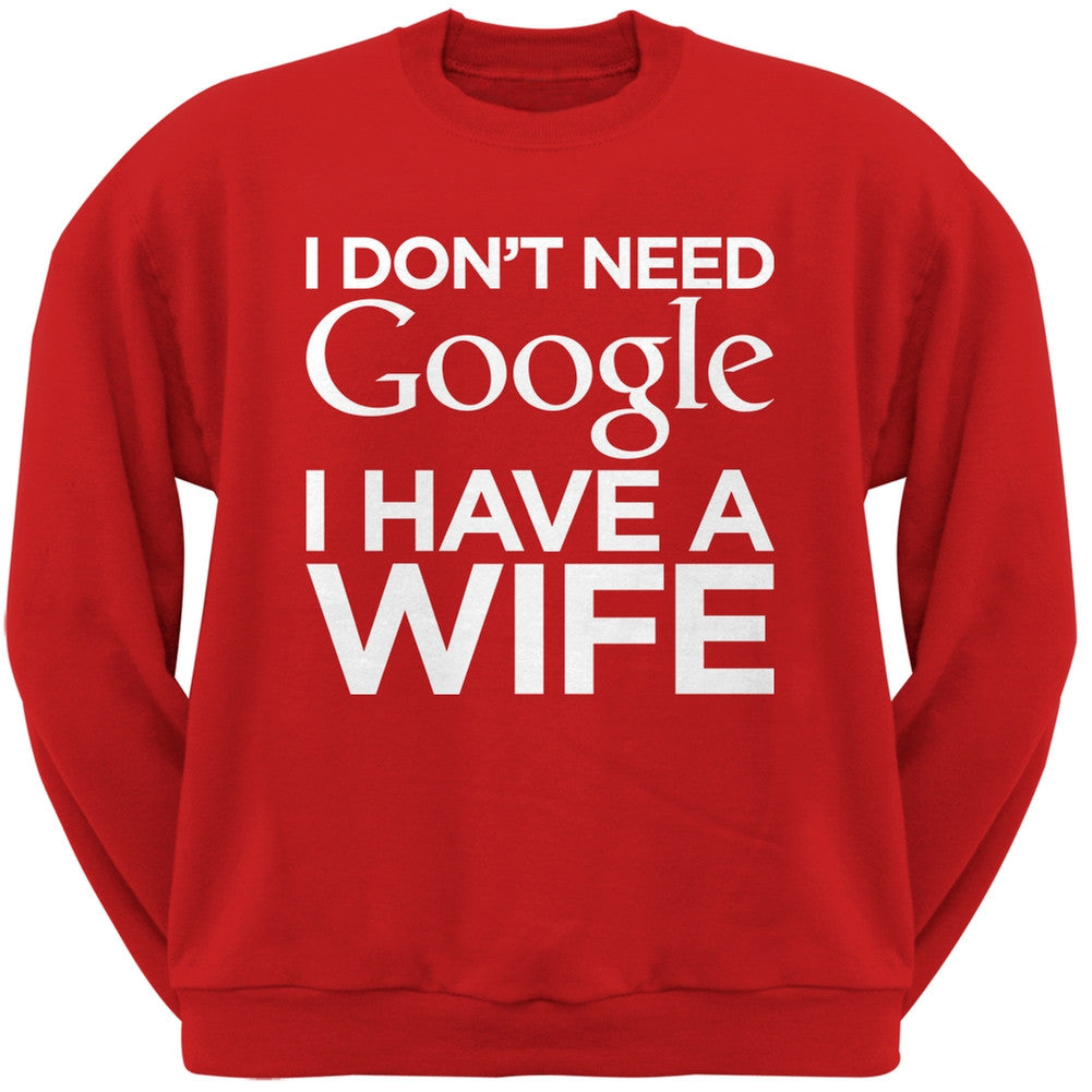 I Don't Need Google I Have a Wife Black Adult Crew Neck Sweatshirt Men's Sweatshirts Old Glory   