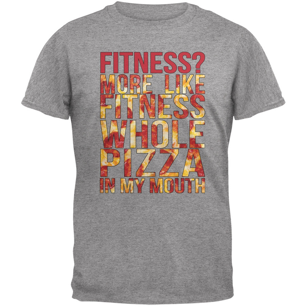 Fitness Whole Pizza In My Mouth Grey Adult T-Shirt Men's T-Shirts Old Glory 2XL Grey 