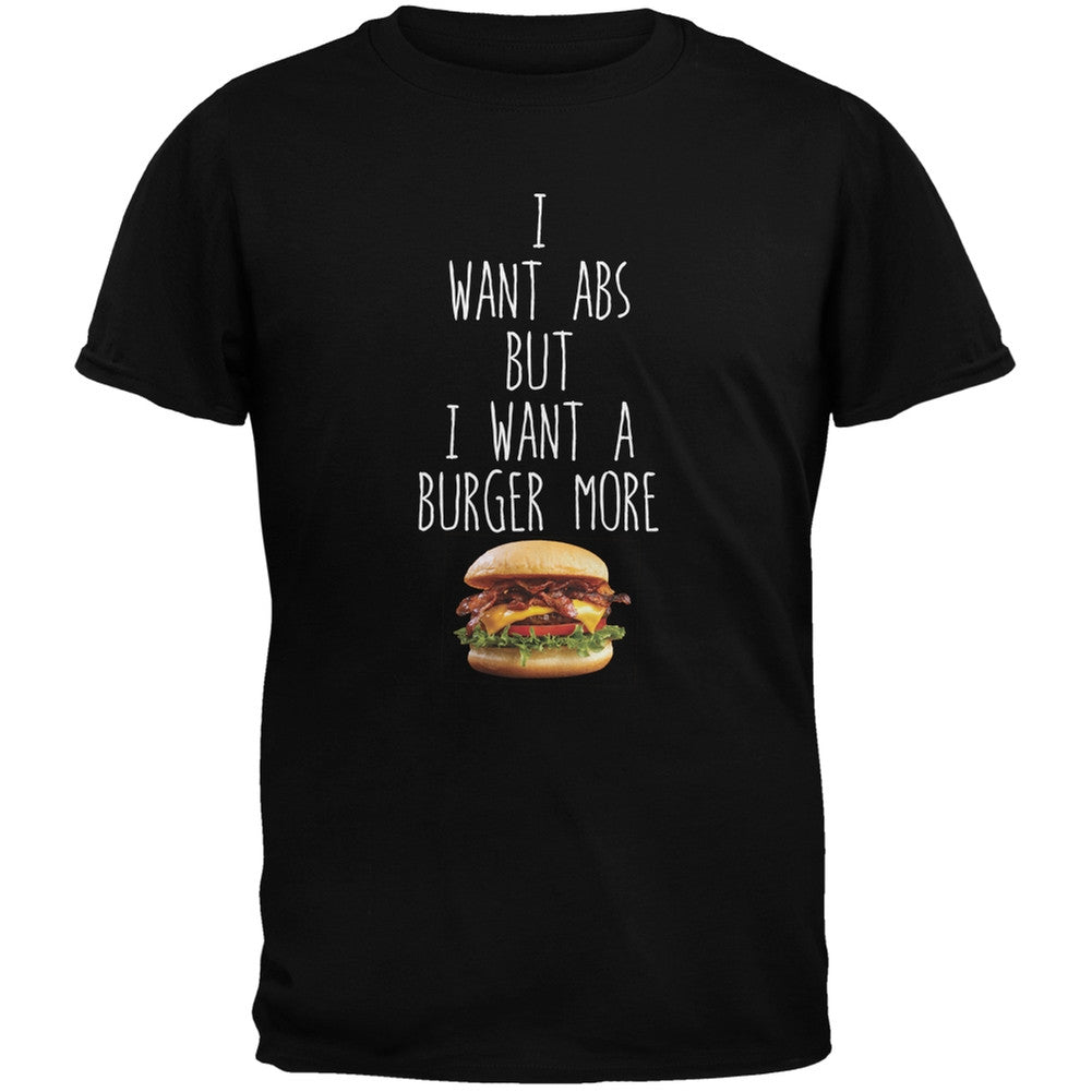 I Want Abs But I Want A Burger More Black Adult T-Shirt Men's T-Shirts Old Glory 2XL Black 