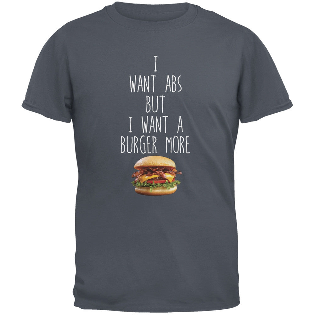 I Want Abs But I Want A Burger More Grey Adult T-Shirt Men's T-Shirts Old Glory 2XL Grey 