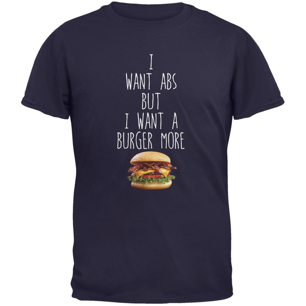 I Want Abs But I Want A Burger More Navy Adult T-Shirt Men's T-Shirts Old Glory 2XL Blue 