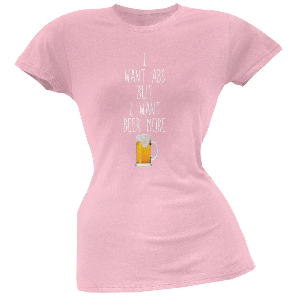 I Want Abs But I Want Beer More Pink Soft Juniors T-Shirt Juniors T-Shirts Old Glory SM Pink 