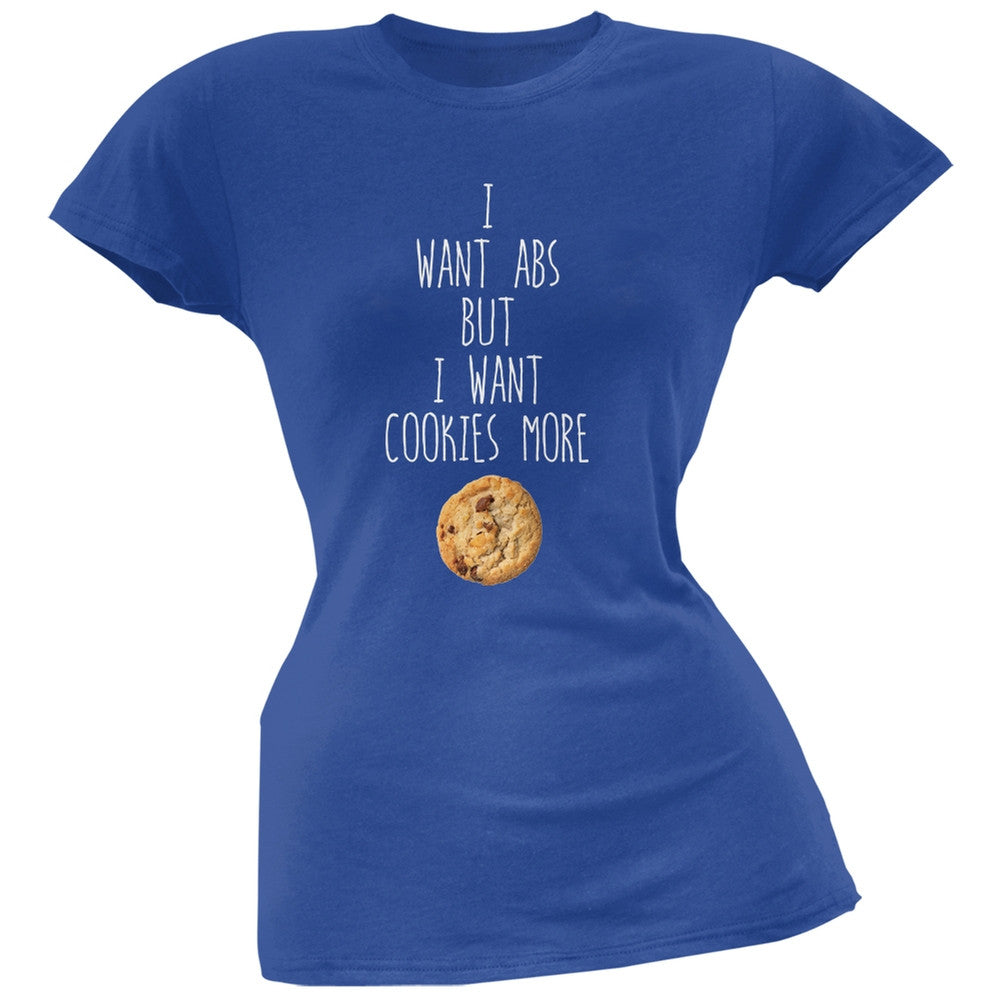 I Want Abs But I Want Cookies More Blue Soft Juniors T-Shirt Juniors T-Shirts Old Glory 2XL Blue 