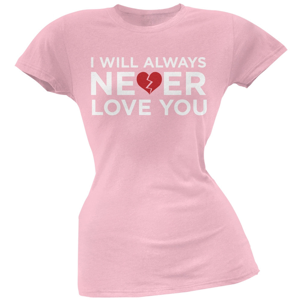 I Will Always Never Love You Black Soft Juniors T-Shirt Juniors T-Shirts Old Glory   