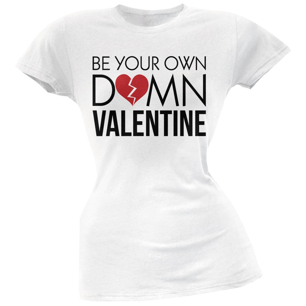 Be Your Own Damn Valentine Black Soft Juniors T-Shirt Juniors T-Shirts Old Glory   