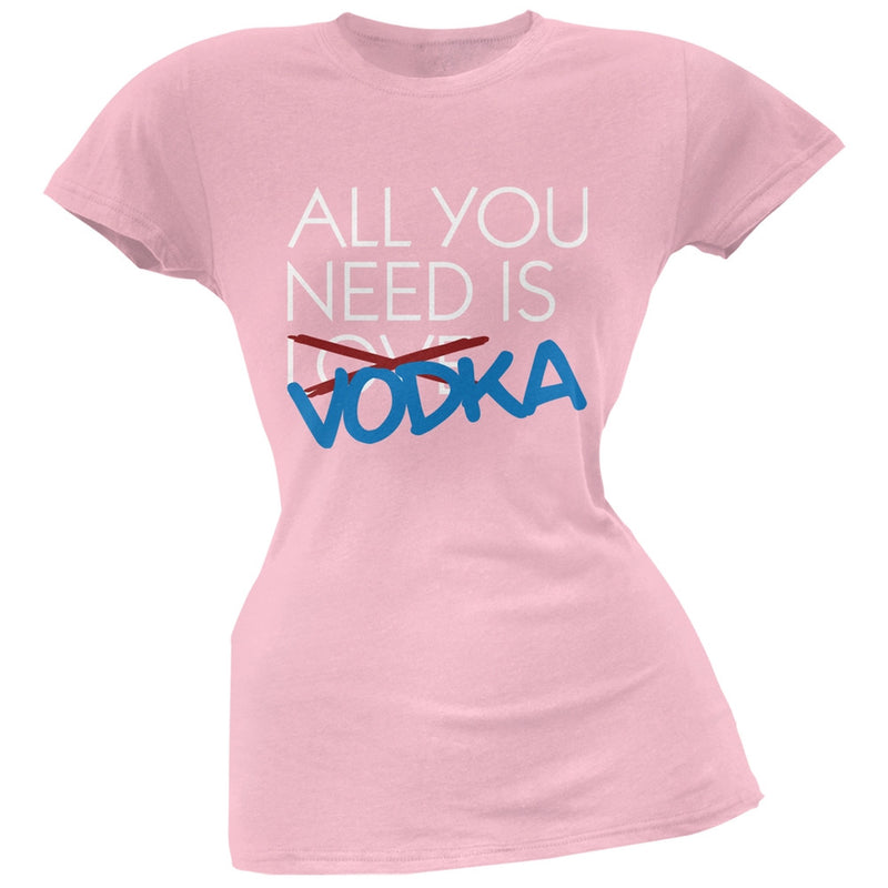 All You Need is Vodka, Not Love Black Soft Juniors T-Shirt Juniors T-Shirts Old Glory SM Pink 