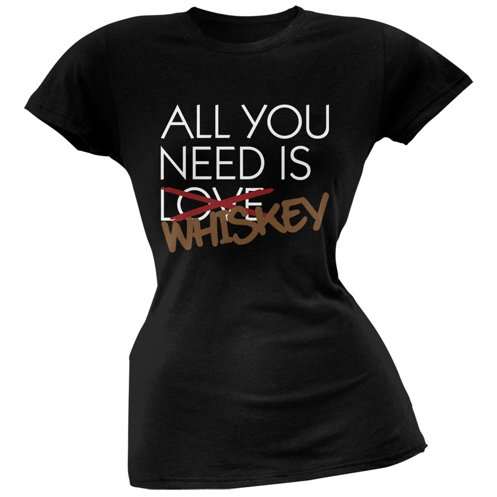 All You Need is Whiskey, Not Love Black Soft Juniors T-Shirt Juniors T-Shirts Old Glory SM Black 