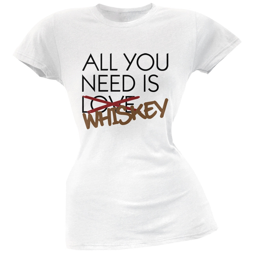 All You Need is Whiskey, Not Love Black Soft Juniors T-Shirt Juniors T-Shirts Old Glory SM White 