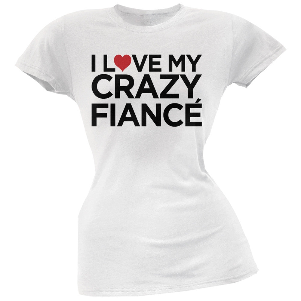 I Love My Crazy Fiance Black Soft Juniors T-Shirt Juniors T-Shirts Old Glory   