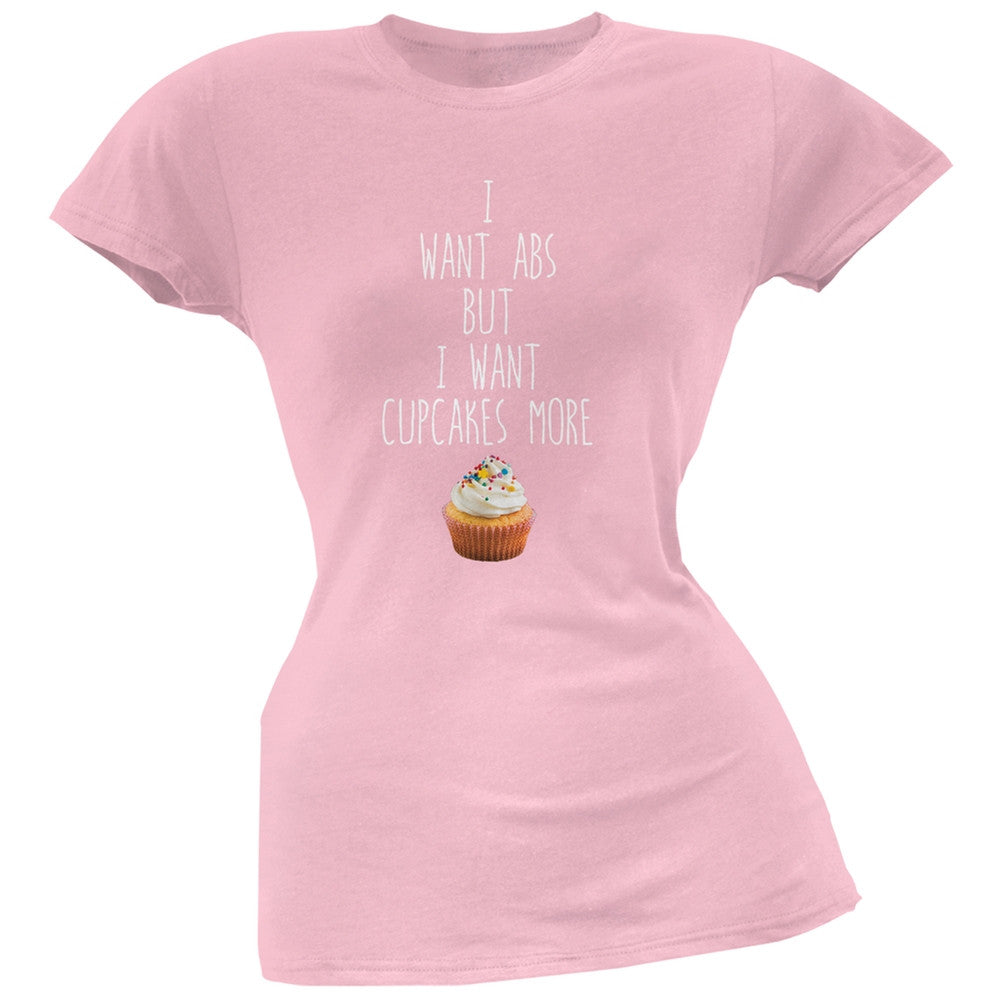 I Want Abs But I Want Cupcakes More Pink Soft Juniors T-Shirt Juniors T-Shirts Old Glory 2XL Pink 