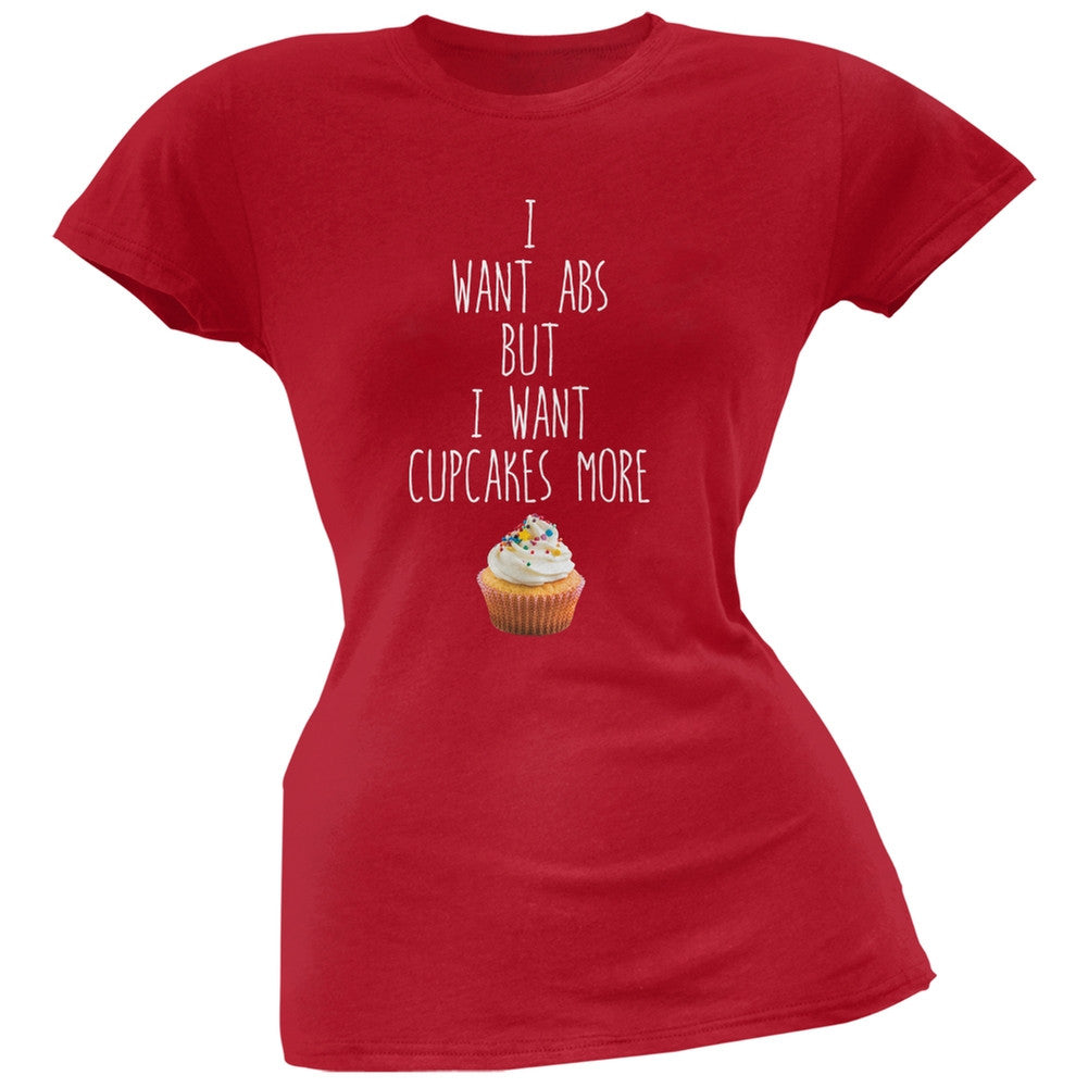 I Want Abs But I Want Cupcakes More Red Soft Juniors T-Shirt Juniors T-Shirts Old Glory 2XL Red 