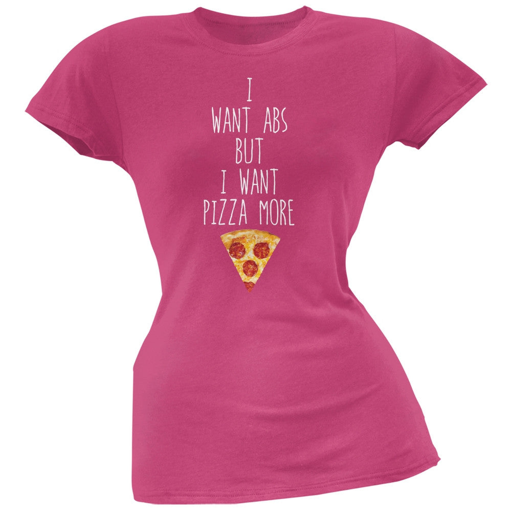 I Want Abs But I Want Pizza More Pink Soft Juniors T-Shirt Juniors T-Shirts Old Glory 2XL Pink 