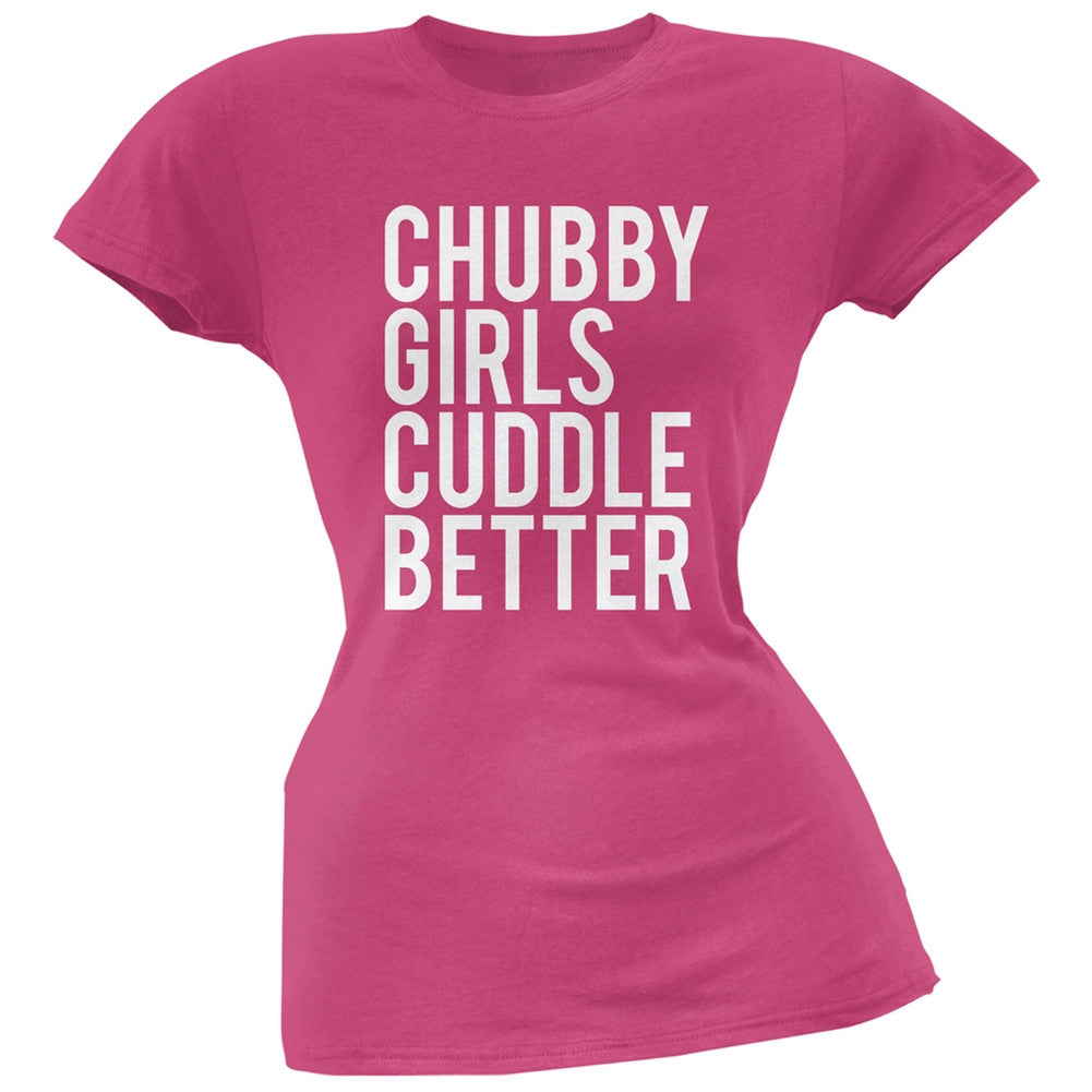 Chubby Girls Cuddle Better Pink Soft Juniors T-Shirt Juniors T-Shirts Old Glory 2XL Pink 