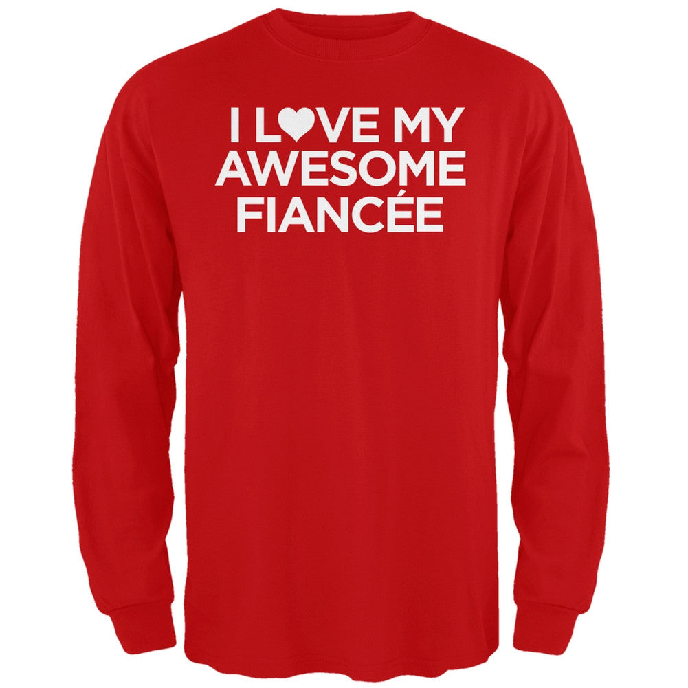 I Love My Awesome Fianc??e Black Adult Long Sleeve T-Shirt Men's Long Sleeves Old Glory   