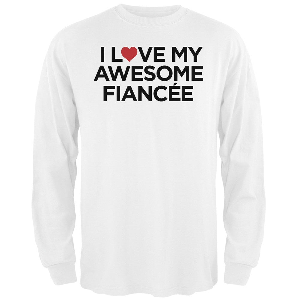 I Love My Awesome Fianc??e Black Adult Long Sleeve T-Shirt Men's Long Sleeves Old Glory   
