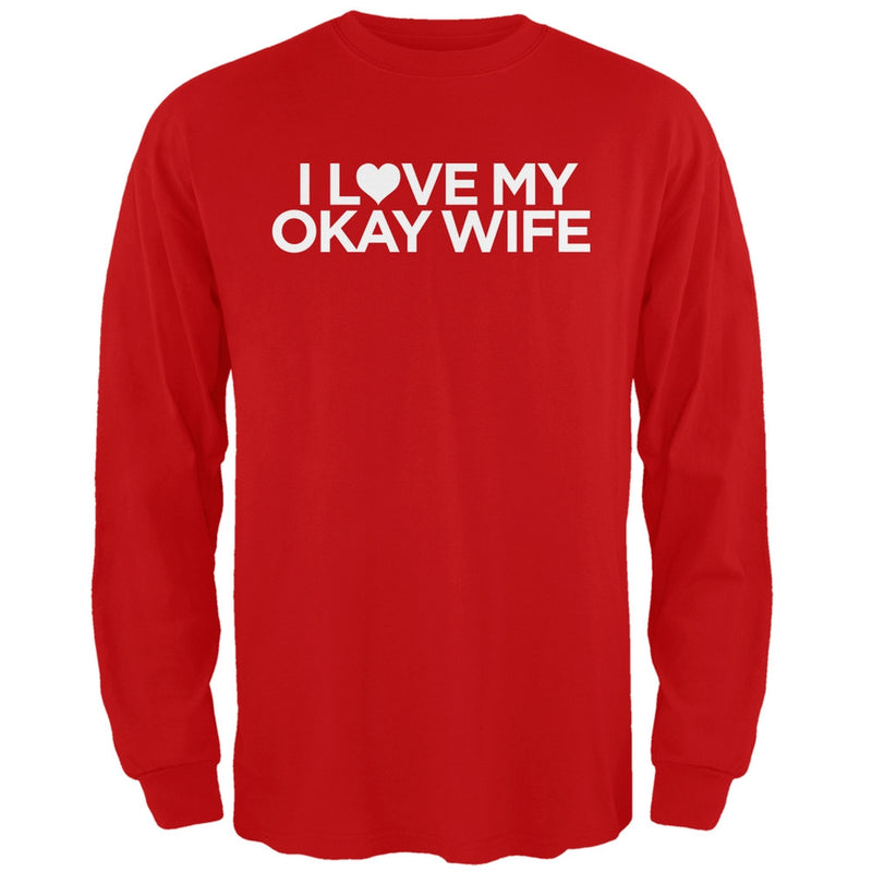 I Love My Okay Wife Black Adult Long Sleeve T-Shirt Men's Long Sleeves Old Glory   