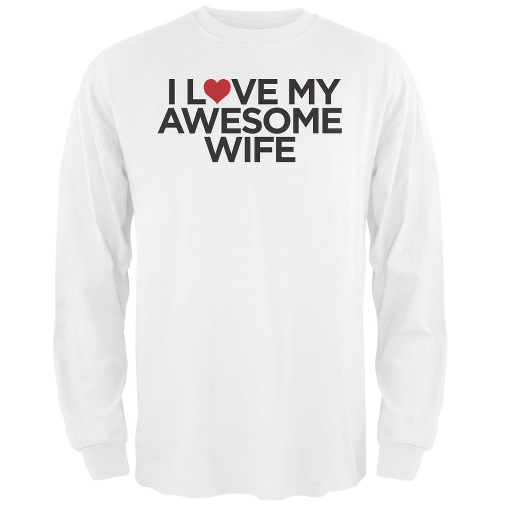I Love My Awesome Wife Black Adult Long Sleeve T-Shirt Men's Long Sleeves Old Glory   