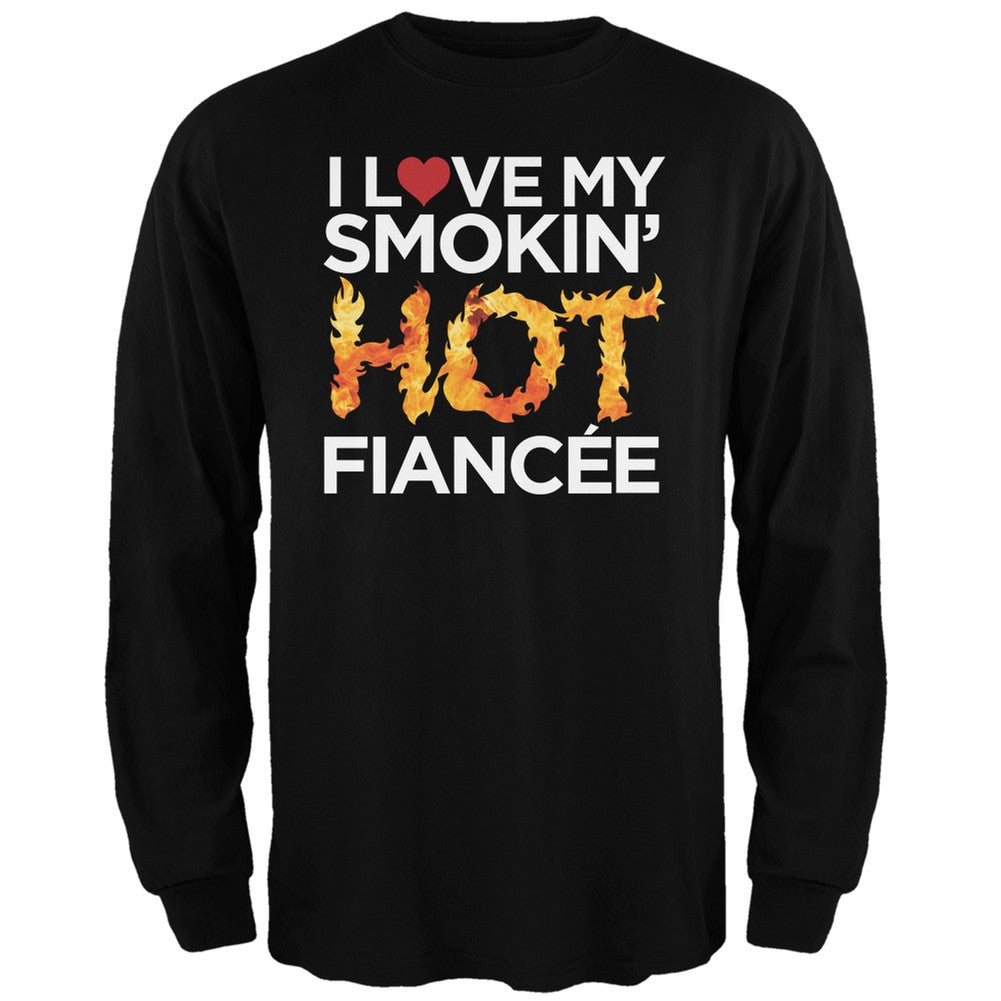 I Love My Smokin Hot Fianc??e Black Adult Long Sleeve T-Shirt Men's Long Sleeves Old Glory   