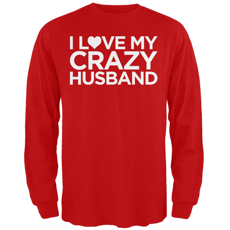 I Love My Crazy Husband Black Adult Long Sleeve T-Shirt Men's Long Sleeves Old Glory   