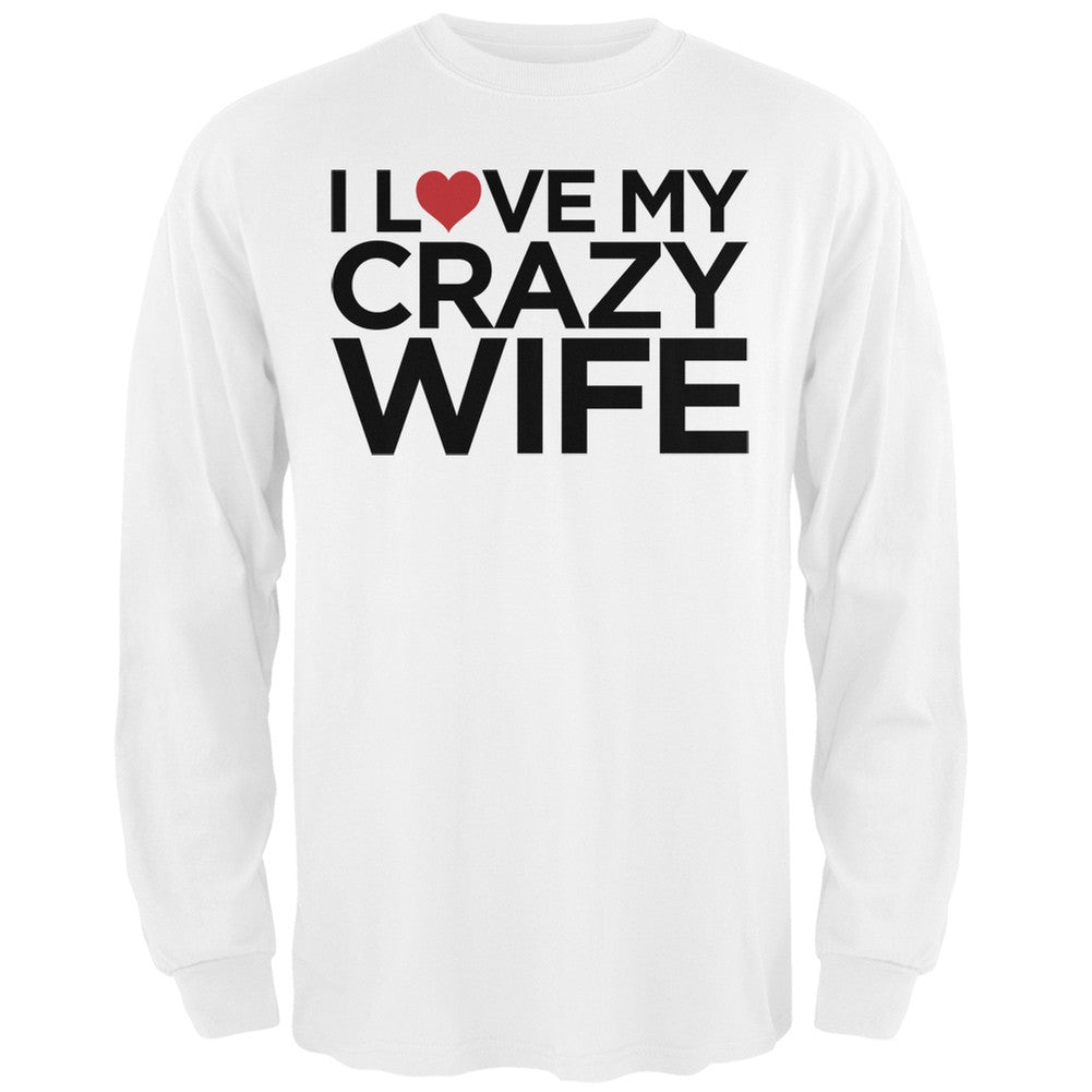 I Love My Crazy Wife Black Adult Long Sleeve T-Shirt Men's Long Sleeves Old Glory   