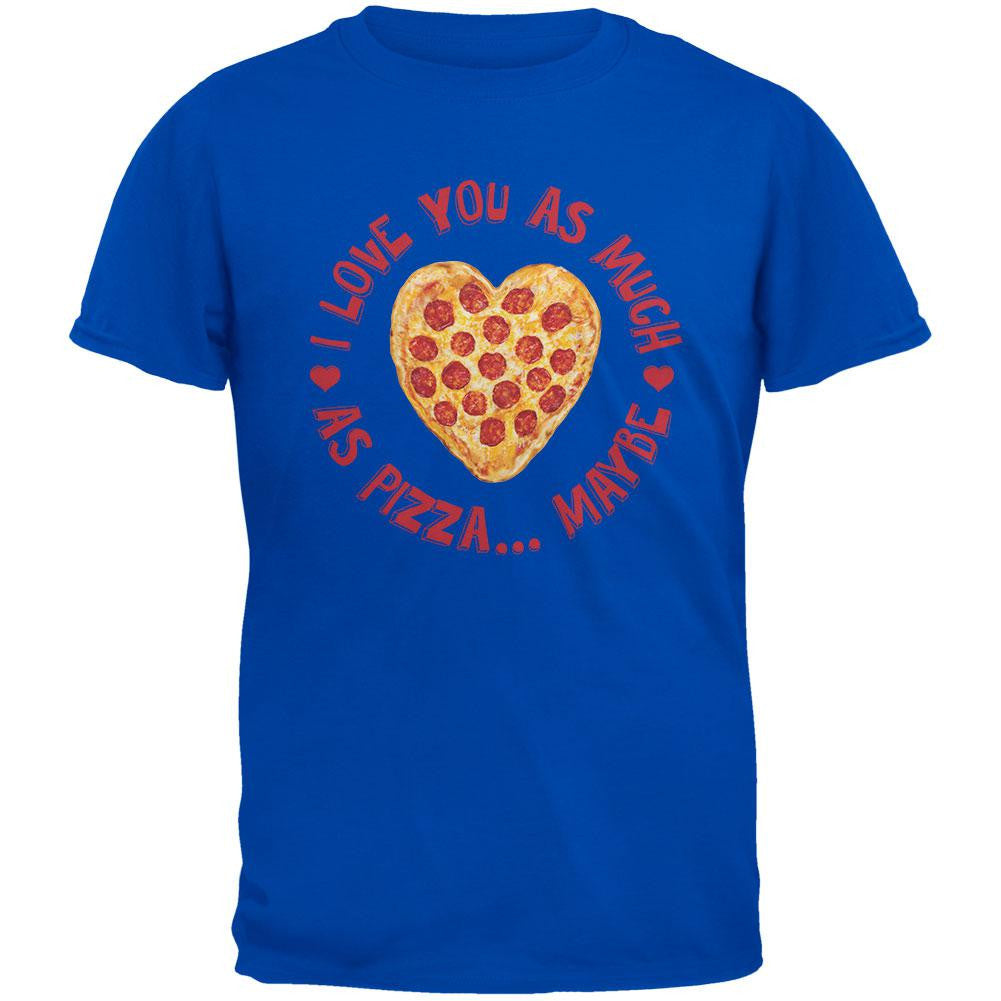 I Love You As Much As Pizza Blue Adult T-Shirt Men's T-Shirts Old Glory 2XL Blue 