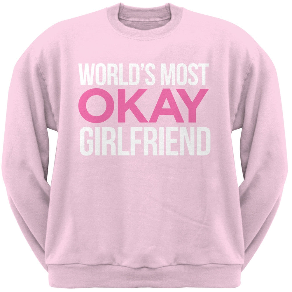 World's Most Okay Girlfriend Black Adult Crew Neck Sweatshirt Men's Sweatshirts Old Glory   