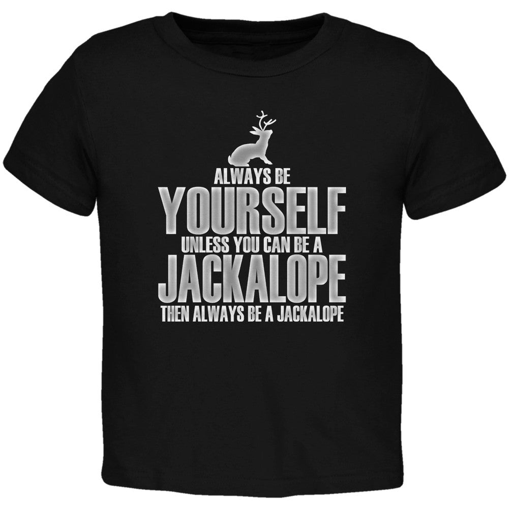 Always Be Yourself Jackalope Black Toddler T-Shirt Toddler T-Shirts Old Glory 2T Black 