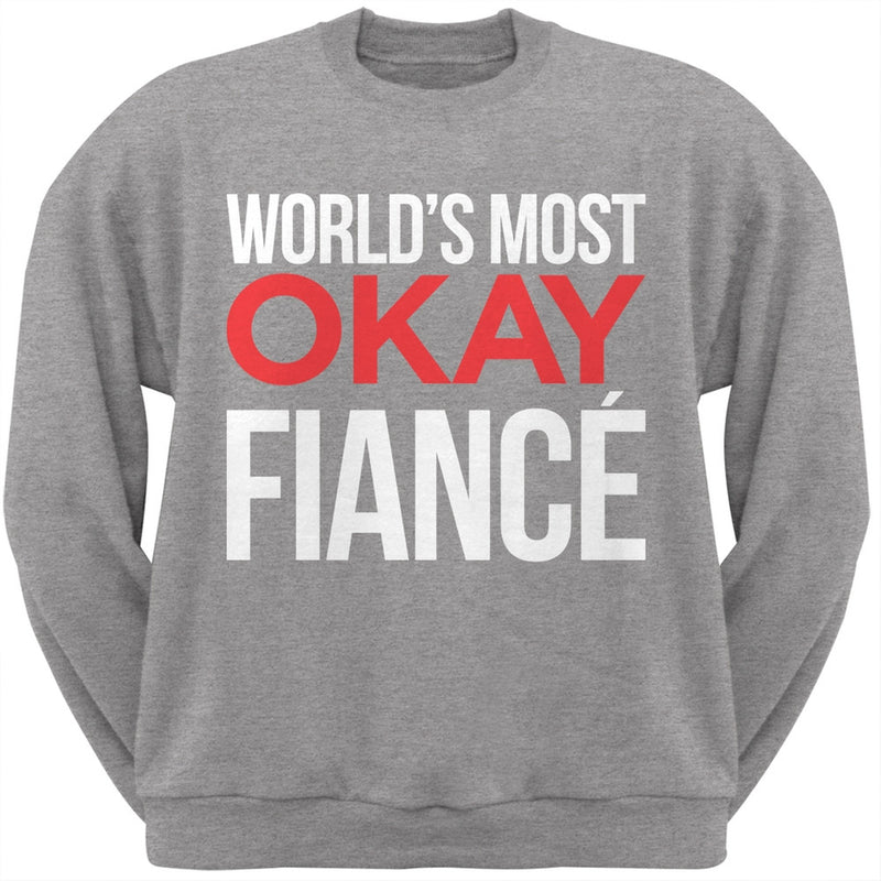 World's Most Okay Fianc?? Black Adult Crew Neck Sweatshirt Men's Sweatshirts Old Glory   