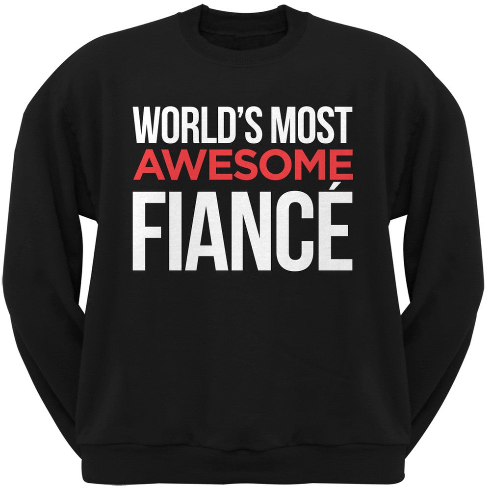 World's Most Awesome Fianc?? Black Adult Crew Neck Sweatshirt Men's Sweatshirts Old Glory   