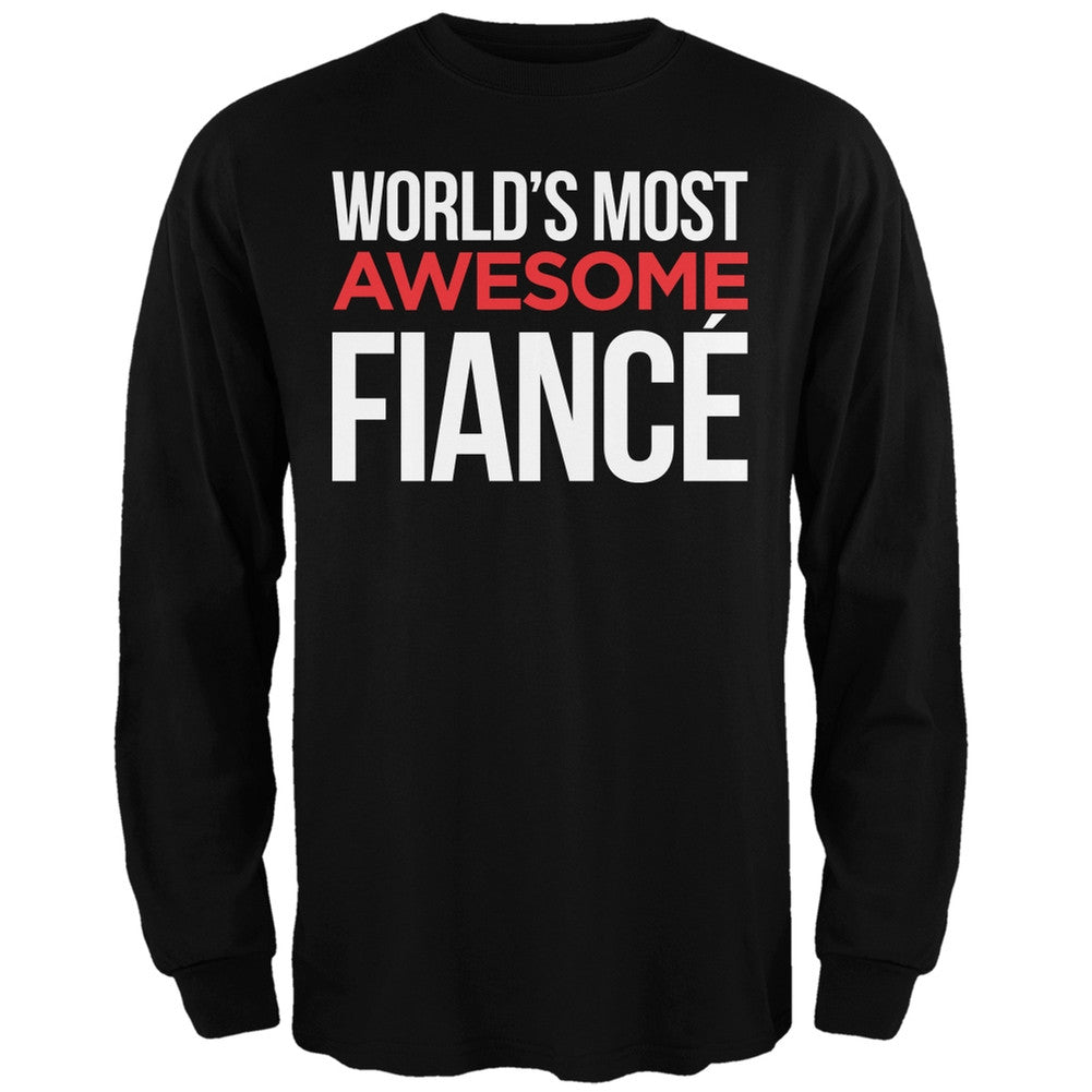 World's Most Awesome Fianc?? Black Adult Long Sleeve T-Shirt Men's Long Sleeves Old Glory   